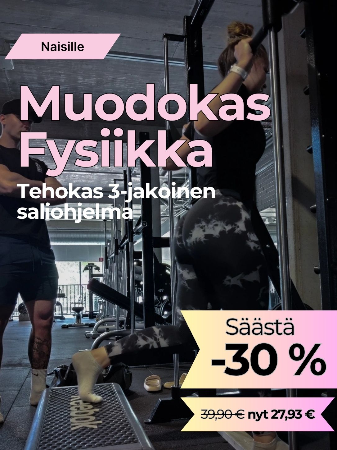Saliohjelma naisille: 3-jakoinen ohjelma ja -30 % tarjous.